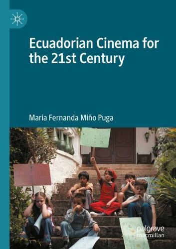 Cover image for Ecuadorian Cinema for the 21st Century