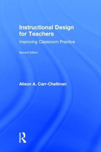 Cover image for Instructional Design for Teachers: Improving Classroom Practice