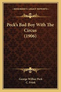 Cover image for Peck's Bad Boy with the Circus (1906)