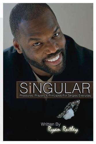 Cover image for Singular: Pressures, Prayers & Principles For Singles Everyday