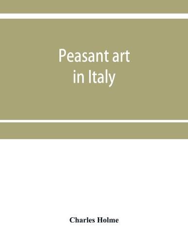 Cover image for Peasant art in Italy