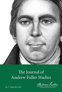 Cover image for The Journal of Andrew Fuller Studies 3 (September 2021)
