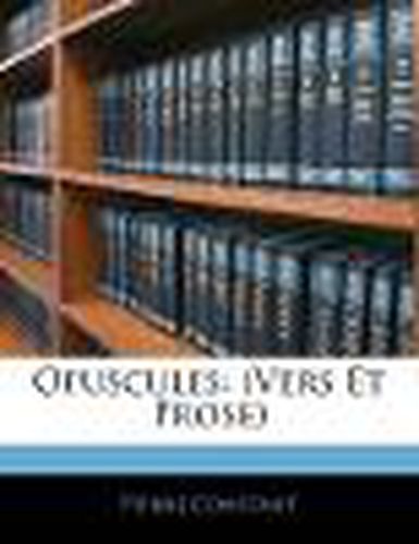 Cover image for Opuscules: Vers Et Prose