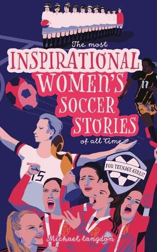 Cover image for The Most Inspirational Women's Soccer Stories Of All Time