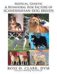 Cover image for Medical, Genetic and Behavoral Risk Factors of Scandinavian Dog Breeds