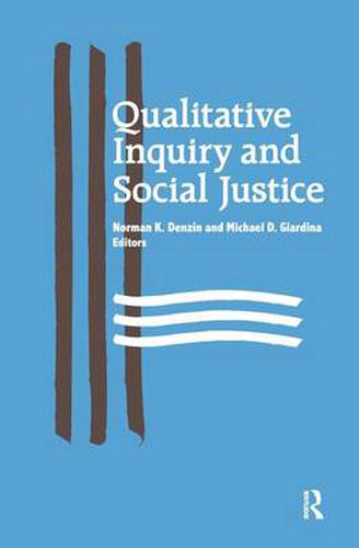 Cover image for Qualitative Inquiry and Social Justice: Toward a Politics of Hope