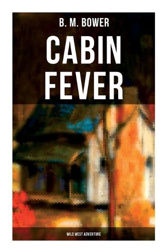 Cover image for Cabin Fever (Wild West Adventure)