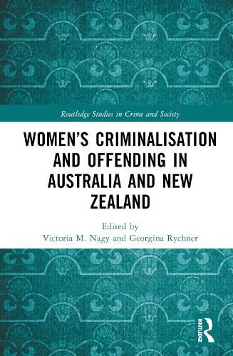 Cover image for Women's Criminalisation and Offending in Australia and New Zealand