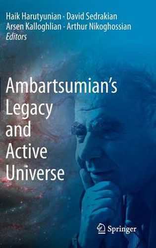 Cover image for Ambartsumian's Legacy and Active Universe