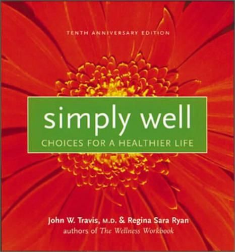 Simply Well: Choices for a Healthier Life