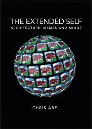 Cover image for The Extended Self: Architecture, Memes and Minds