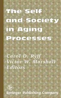 Cover image for The Self and Society in Aging Process