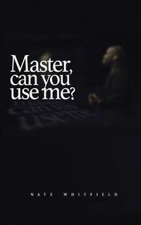 Cover image for Master, can you use me?