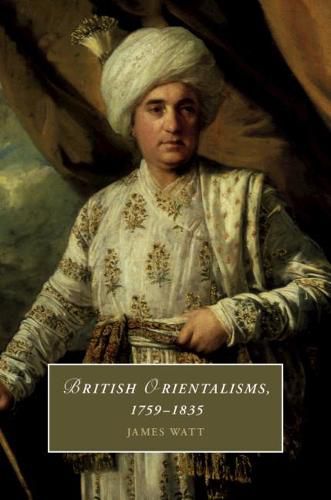 Cover image for British Orientalisms, 1759-1835