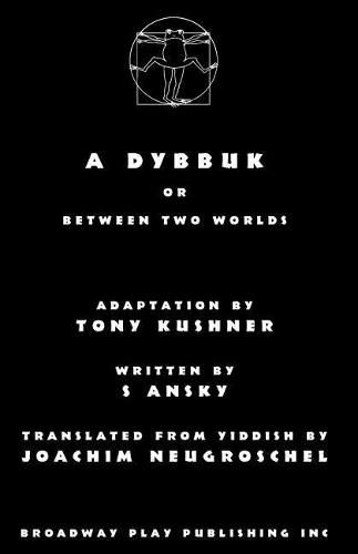 Cover image for A Dybbuk: Or Between Two Worlds