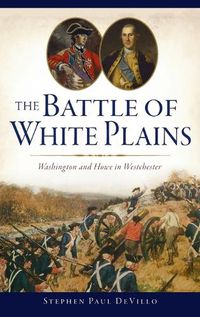 Cover image for Battle of White Plains: Washington and Howe in Westchester