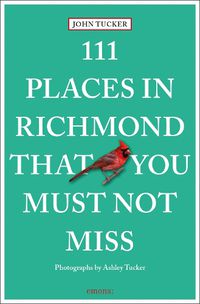 Cover image for 111 Places in Richmond That You Must Not Miss