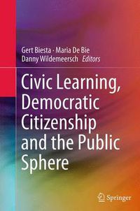 Cover image for Civic Learning, Democratic Citizenship and the Public Sphere