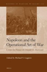 Cover image for Napoleon and the Operational Art of War: Essays in Honor of Donald D. Horward
