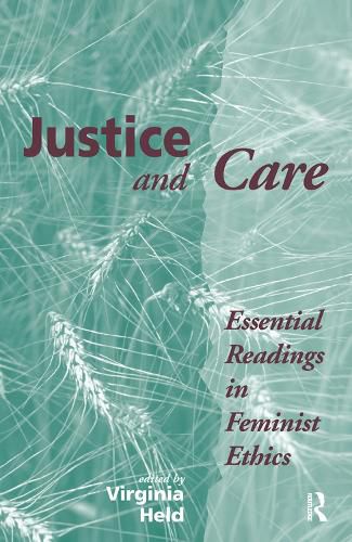 Cover image for Justice And Care: Essential Readings In Feminist Ethics