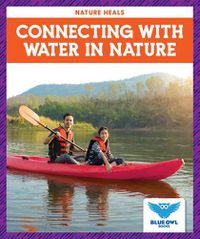 Cover image for Connecting with Water in Nature