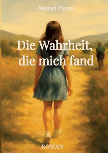 Cover image for Die Wahrheit, die mich fand