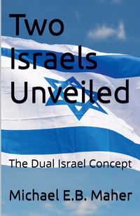 Cover image for Two Israels Unveiled