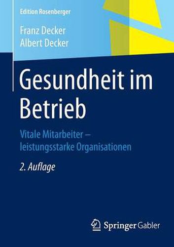 Cover image for Gesundheit im Betrieb: Vitale Mitarbeiter - leistungsstarke Organisationen