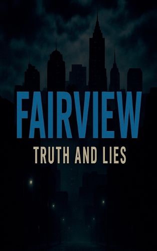 Cover image for FAIRVIEW Truth and Lies