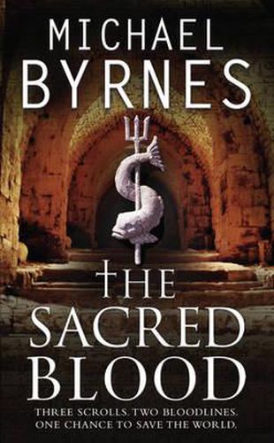 Cover image for The Sacred Blood: The thrilling sequel to The Sacred Bones, for fans of Dan Brown