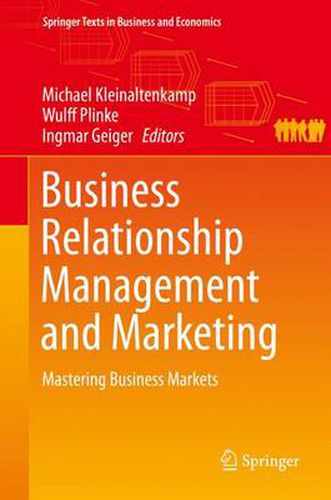 Cover image for Business Relationship Management and Marketing: Mastering Business Markets