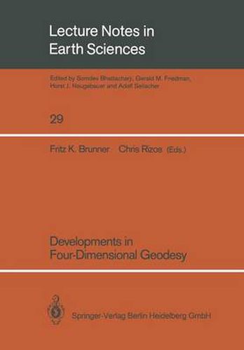 Cover image for Developments in Four-Dimensional Geodesy: Selected papers of the Ron S. Mather Symposium on Four- Dimensional Geodesy, Sydney, Australia, March 28-31, 1989