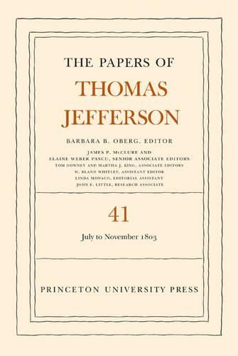 Cover image for The Papers of Thomas Jefferson, Volume 41: 11 July to 15 November 1803