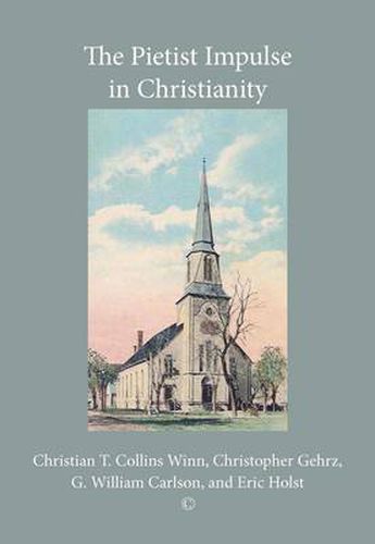 The Pietist Impulse in Christianity