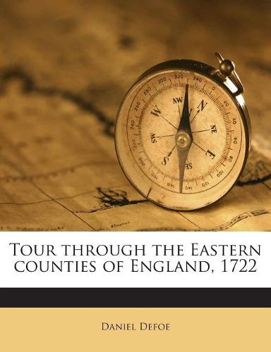 Cover image for Tour Through the Eastern Counties of England, 1722