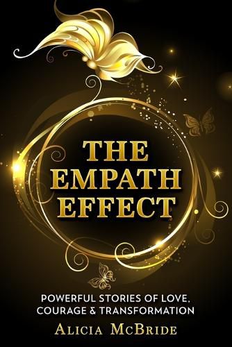 Cover image for The Empath Effect: Powerful Stories of Love, Courage & Transformation