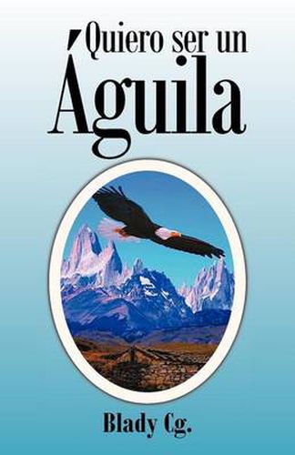 Cover image for Quiero Ser Un Aguila