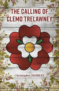 Cover image for The Calling of Clemo Trelawney