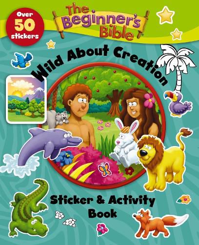 Cover image for The Beginner's Bible Wild About Creation Sticker and Activity Book
