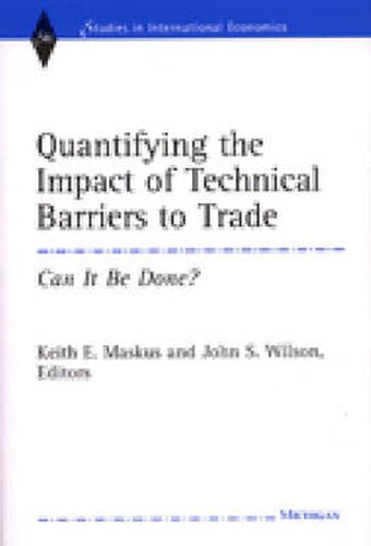 Quantifying the Impact of Technical Barriers to Trade: Can it be Done?