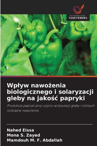 Cover image for Wplyw nawożenia biologicznego i solaryzacji gleby na jakośc papryki