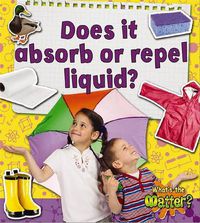 Cover image for Does it Absorb or Repel Water?