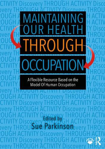 Cover image for Maintaining Our Health through Occupation