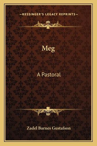 Meg: A Pastoral: And Other Poems (1878)