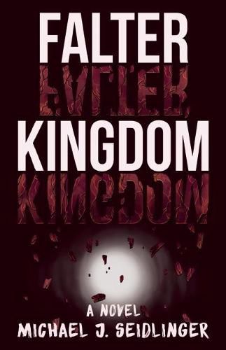 Cover image for Falter Kingdom: A Novel