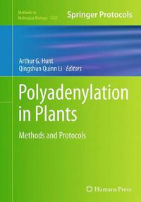 Cover image for Polyadenylation in Plants: Methods and Protocols