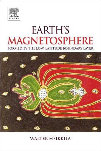 Cover image for Earth's Magnetosphere: Formed by the Low-Latitude Boundary Layer