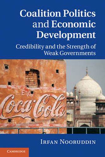 Cover image for Coalition Politics and Economic Development: Credibility and the Strength of Weak Governments