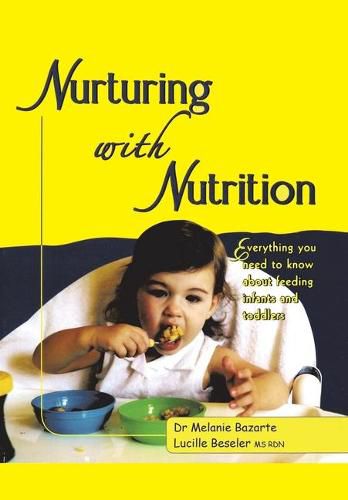 Cover image for Nurturing with Nutrition: Everything You Need to Know About Feeding Infants and Toddlers
