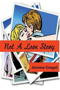 Cover image for Not a Love Story